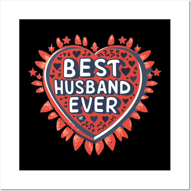 Best Husband Ever Wall Art by Graceful Designs